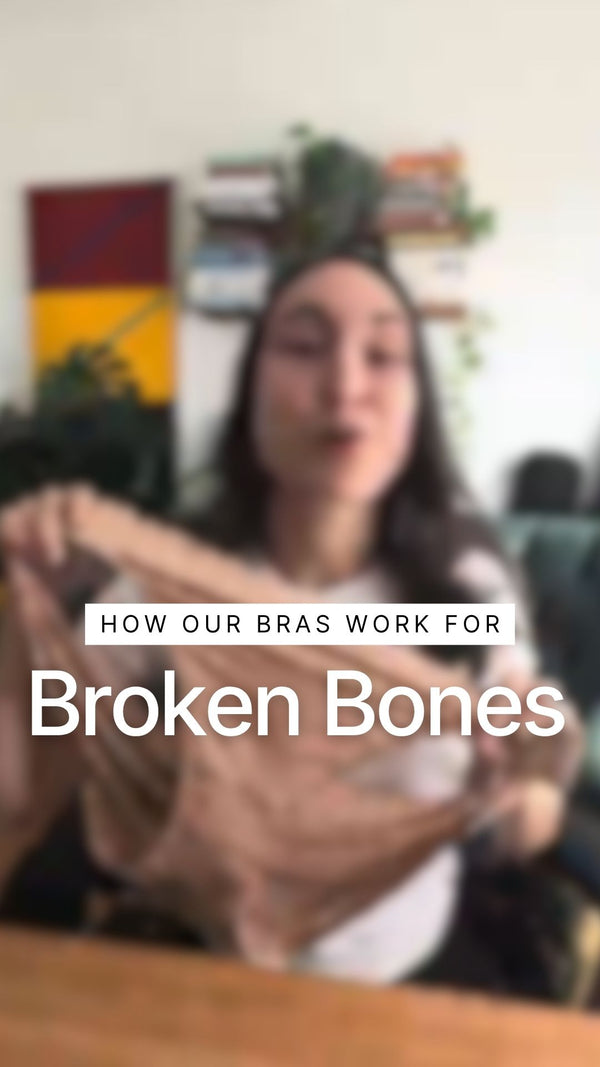 Adaptive Bras for Broken Bones & Fractures