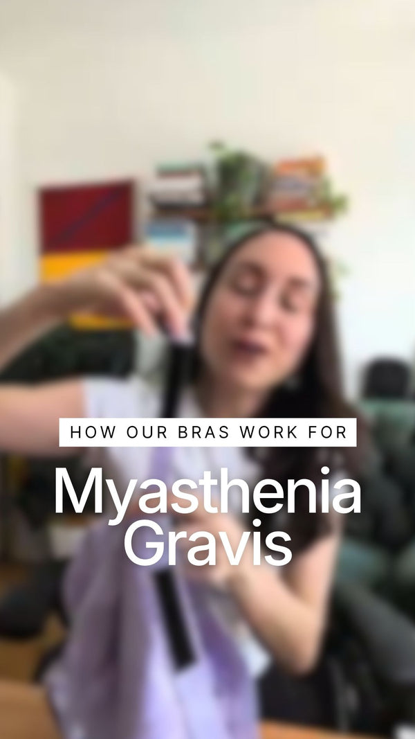 Adaptive Bras for Myasthenia Gravis